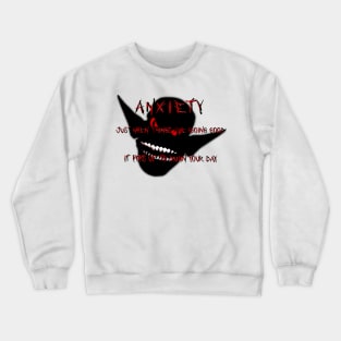 Anxiety monster Crewneck Sweatshirt